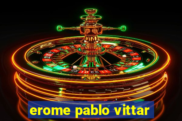 erome pablo vittar